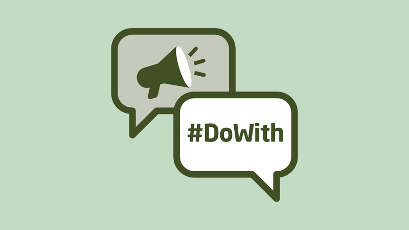 Two speech bubbles, one with #DoWith in, the second with a megaphone in