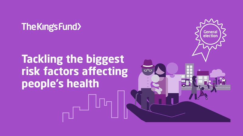 General election priorities: tackling the biggest risk factors affecting people's health
