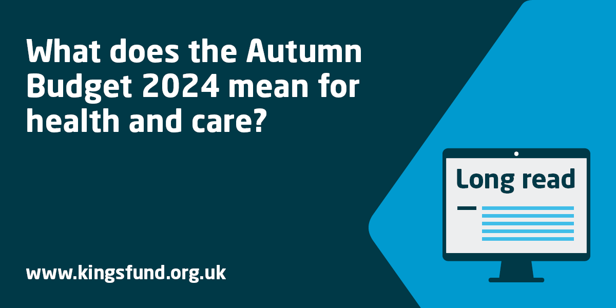 What Does The Autumn Budget 2024 Mean For Health And Care