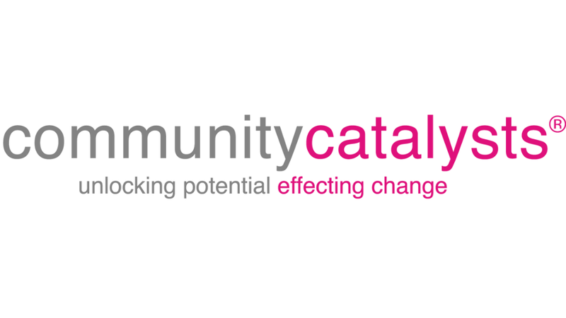 Community Catalysts - unlocking potential, effecting change