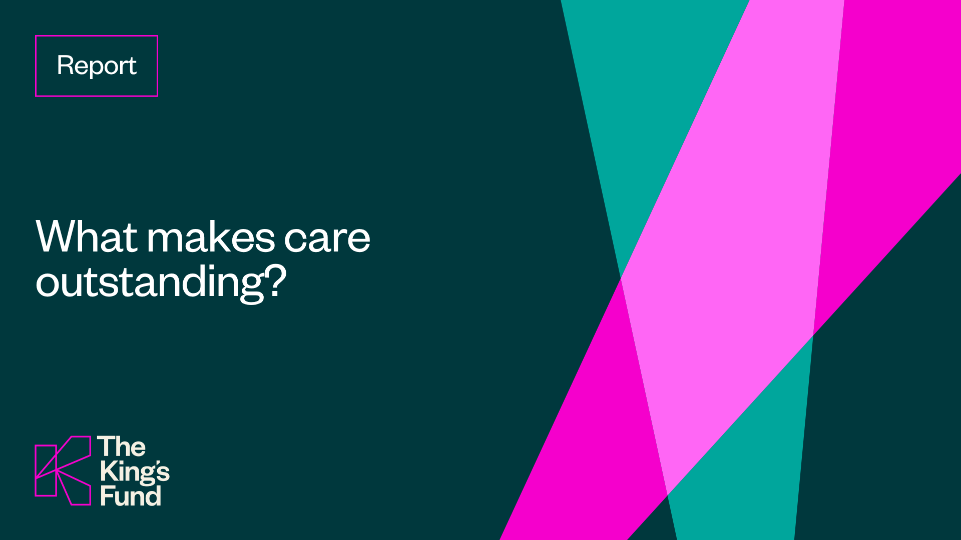 What Makes Care Outstanding? | The King's Fund