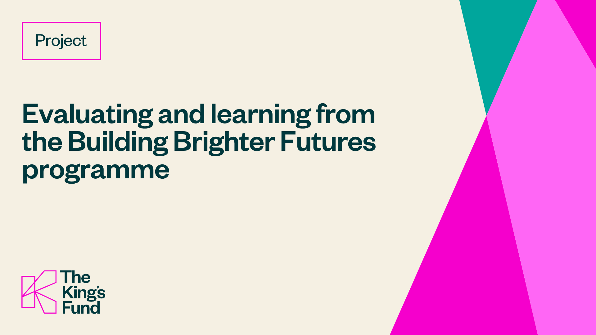 Evaluating And learning From The Building Brighter Futures programme ...