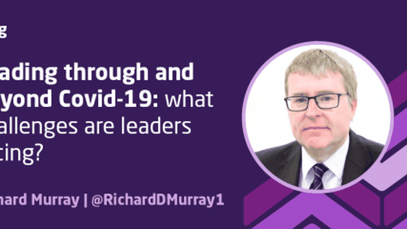What challenges are leaders facing through Covid-19?