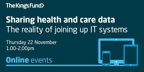 Sharing Health And Care Data | Event | The King's Fund