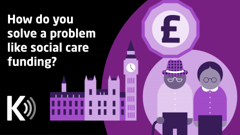 How do you solve a problem like social care funding? | The King's Fund